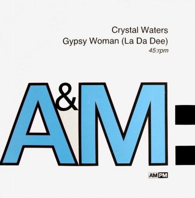 CRYSTAL WATERS - Gypsy Woman (La Da Dee)