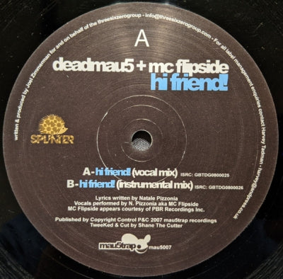 DEADMAU5 & MC FLIPSIDE - Hi Friend