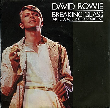 DAVID BOWIE - Breaking Glass / Art Decade / Ziggy Stardust