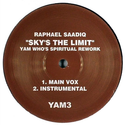 RAPHAEL SAADIQ - Sky's The Limit (Yam Who's Spiritual Rework)