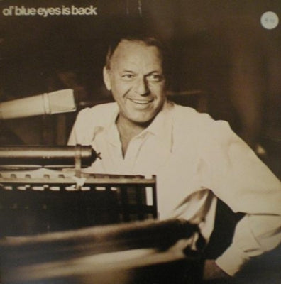 FRANK SINATRA - Ol' Blue Eyes Is Back
