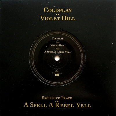 COLDPLAY - Violet Hill / A Spell A Rebel Yell