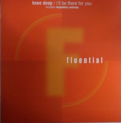 KNEE DEEP - I'll Be There For You
