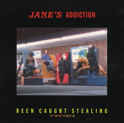 JANE'S ADDICTION - Been Caught Stealing