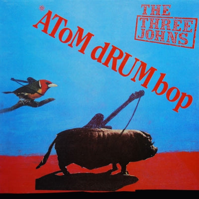 THE THREE JOHNS - Atom Drum Bop