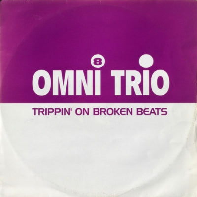 OMNI TRIO - Volume - 8 - Trippin' On Broken Beats / Soul Of Darkness (Promenade 96 Rollout)