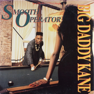 BIG DADDY KANE - Smooth Operator / Warm It Up Kane