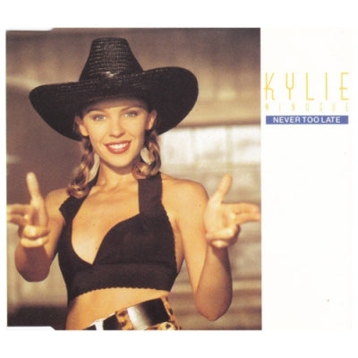 KYLIE MINOGUE - Never Too Late