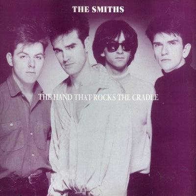THE SMITHS - The Hand That Rocks The Cradle