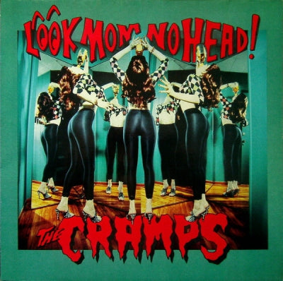 THE CRAMPS - Look Mom No Head!