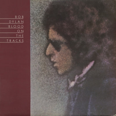BOB DYLAN - Blood On The Tracks