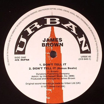 JAMES BROWN - Don't Tell It / Papa Don't Take No Mess