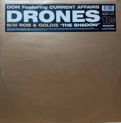 DOM & ROB & GOLDIE - Drones / The Shadow