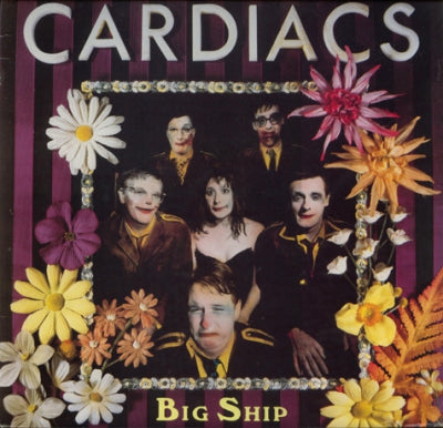 CARDIACS - Big Ship