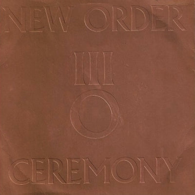 NEW ORDER - Ceremony