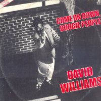 DAVID WILLIAMS - Come On Down, Boogie People