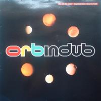 THE ORB - In Dub feat: Towers Of Dub / Perpetual Dawn (Ultrabass 2)
