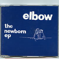 ELBOW - The Newborn EP