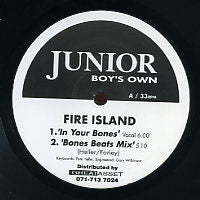 FIRE ISLAND - In Your Bones / Wake Up