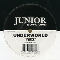 UNDERWORLD - Rez / Cowgirl