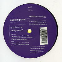 SURE IS PURE - Is This Love Really Real?