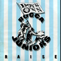 BOCCA JUNIORS - Raise (63 Steps To Heaven)