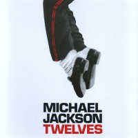MICHAEL JACKSON - Twelves