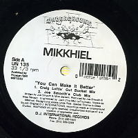 MIKKHIEL - You Can Make It Better