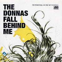 THE DONNAS - Fall Behind Me