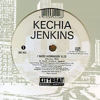 KECHIA JENKINS - I Need Somebody