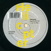 HELICOPTER - On Ya Way / Can't Get No Deeper