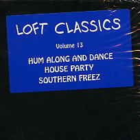 THE JACKSON 5 / FRED WESLEY / FREEEZE - Loft Classics Vol.13: Hum Along And Dance / House Party / Southern Freeeze