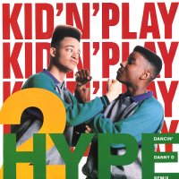 KID 'N' PLAY - 2 Hype