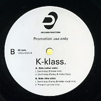 K-KLASS - Don't Stop / Pump It Up