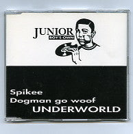 UNDERWORLD - Spikee / Dogman Go Woof