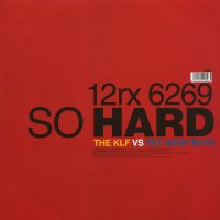 PET SHOP BOYS - So Hard (KLF vs Pet Shop Boys)