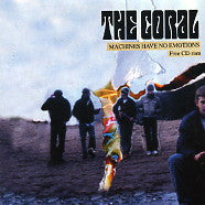 THE CORAL - Machines Have No Emotions