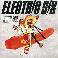 ELECTRIC SIX - Vibrator