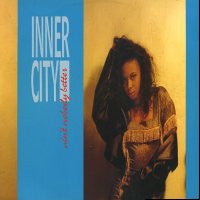 INNER CITY - Ain't Nobody Better