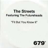 THE STREETS FEAT. THE FUTUREHEADS - Fit But You Know