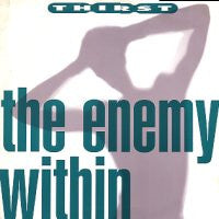 THIRST - The Enemy Within / Liquid