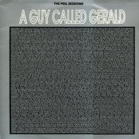 A GUY CALLED GERALD - Peel Sessions feat: Emotions Electric