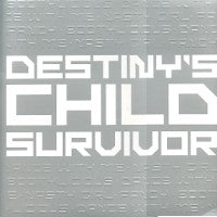 DESTINY'S CHILD - Survivor