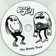 LEMON JELLY - The Shouty Track