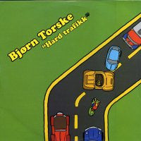 BJORN TORSKE - Hard Trafikk