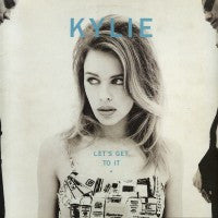 KYLIE MINOGUE - Let's Get To It