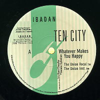 TEN CITY - Whatever Makes You Happy