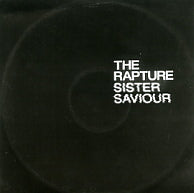 THE RAPTURE - Sister Saviour