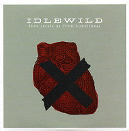 IDLEWILD - Love Steals Us From Loneliness