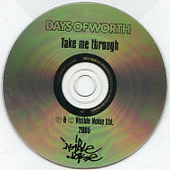 DAYS OF WORTH - Take Me Through